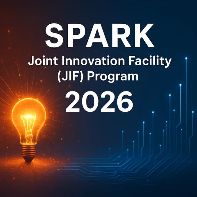 SPARK Joint Innovation Facility (JIF) Program 2026