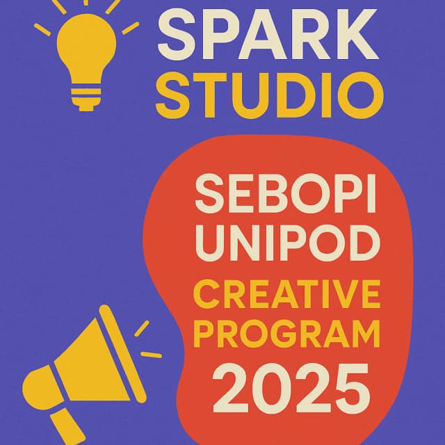 Spark Studio - Sebopi UniPod Creative Program 2025