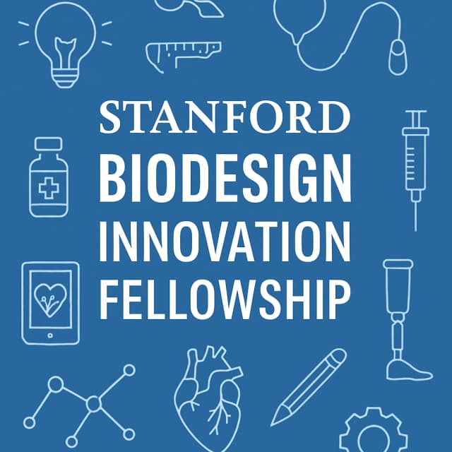 Stanford Biodesign Innovation Fellowship