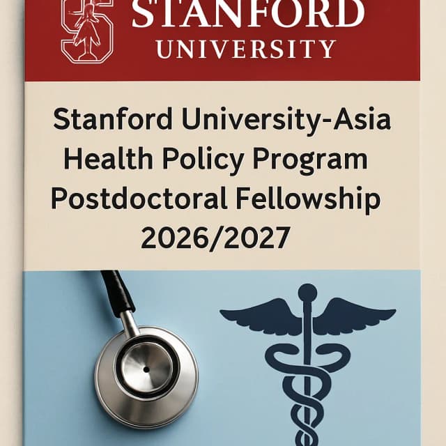 Stanford University-Asia Health Policy Program Postdoctoral Fellowship 2026/2027