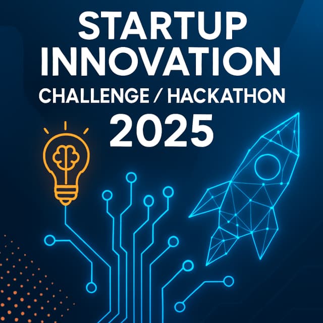 Startup Innovation Challenge/Hackathon 2025