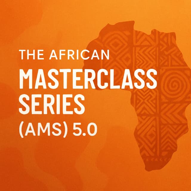 The African Masterclass Series (AMS) 5.0