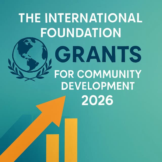 The International Foundation Grants for Community Development 2026