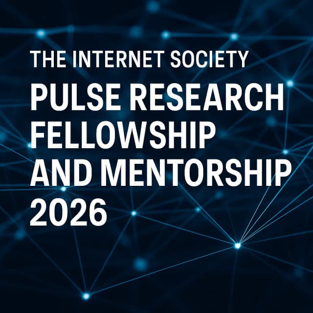 The Internet Society Pulse Research Fellowship and Mentorship 2026