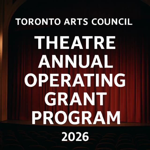 Toronto Arts Council Theatre Annual Operating Grant Program 2026