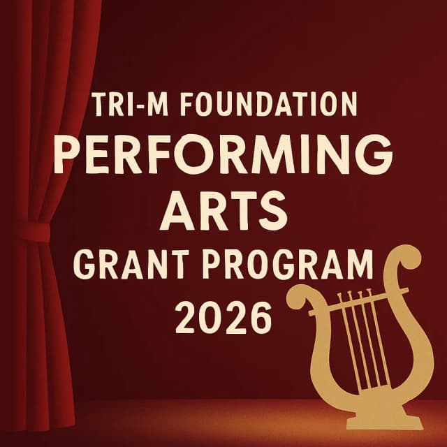 TRI-M Foundation Performing Arts Grant Program 2026