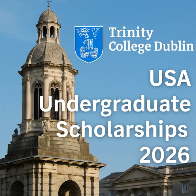 Trinity College Dublin USA Undergraduate Scholarships 2026