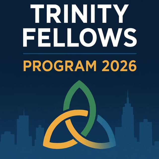 Trinity Fellows Program 2026
