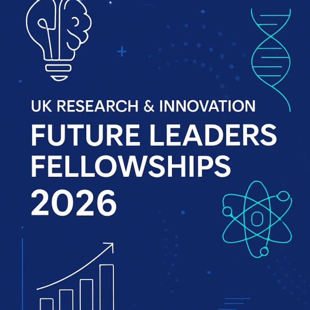 UK Research & Innovation Futures Leaders Fellowships 2026
