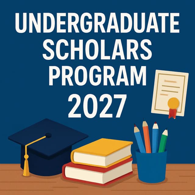Undergraduate Scholars Program 2027