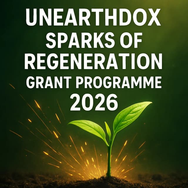 UNEARTHDOX Sparks of Regeneration Grant Programme 2026