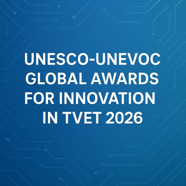 UNESCO-UNEVOC Global Awards for Innovation in TVET 2026