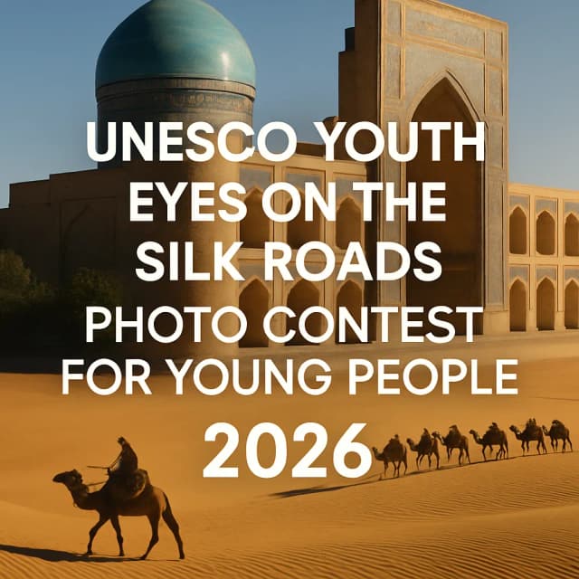 UNESCO Youth Eyes on the Silk Roads Photo Contest for Young People 2026