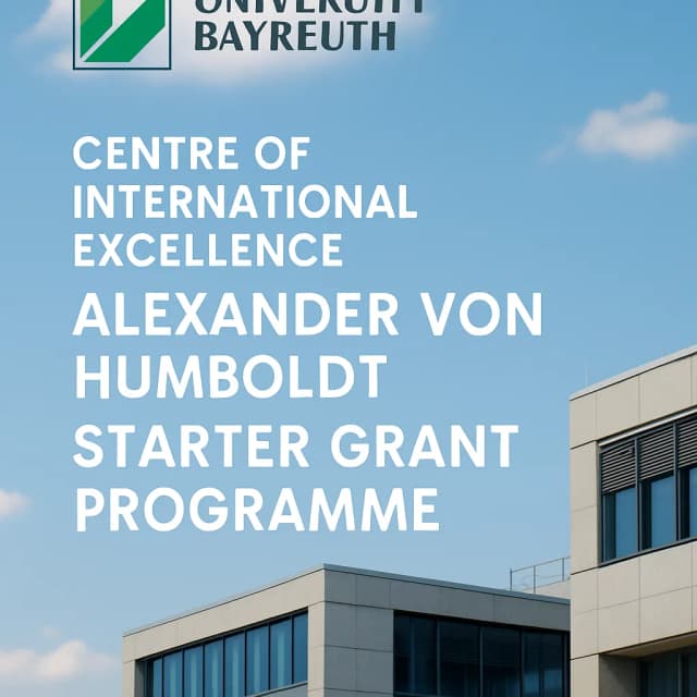 University of Bayreuth Centre of International Excellence "Alexander von Humboldt" Starter Grant Programme