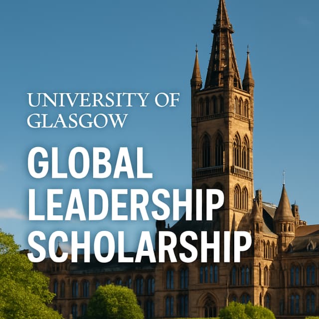 University of Glasgow Global Leadership Scholarship