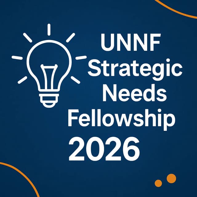 UNNF Strategic Needs Fellowship 2026
