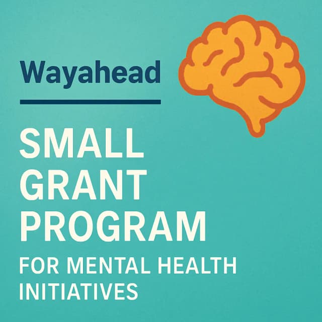 Wayahead - Small Grant Program for Mental Health Initiatives