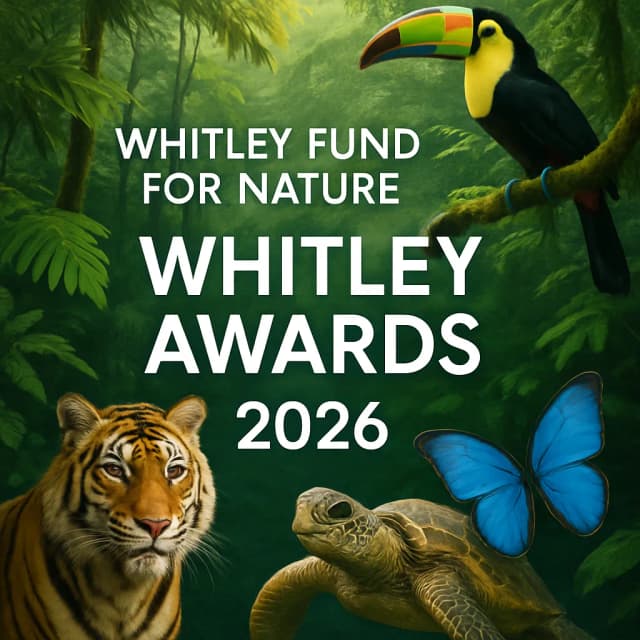 Whitley Fund for Nature—Whitley Awards 2026