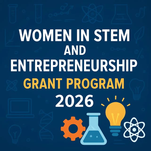 Women in STEM and Entrepreneurship Grant Program 2026