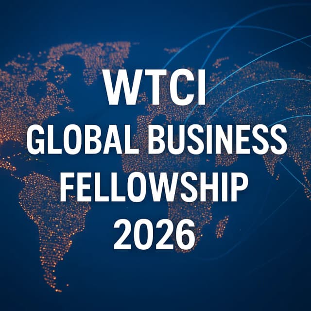 WTCI Global Business Fellowship 2026