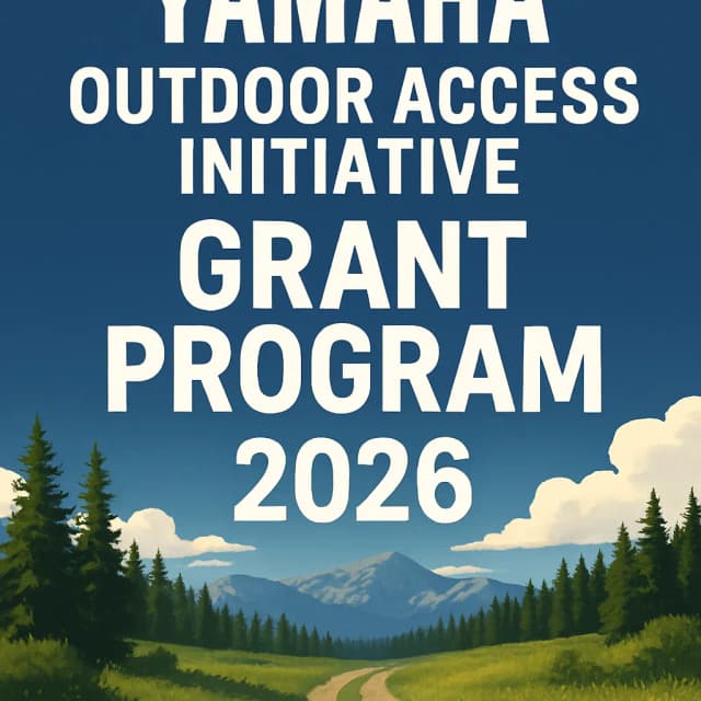 Yamaha Outdoor Access Initiative Grant Program 2026