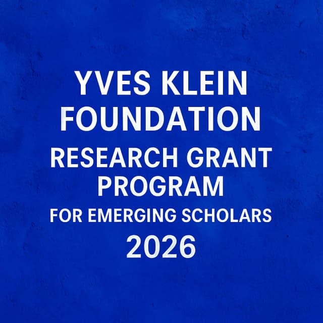 Yves Klein Foundation Research Grant Program for Emerging Scholars 2026